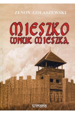 Mieszko wnuk Mieszka