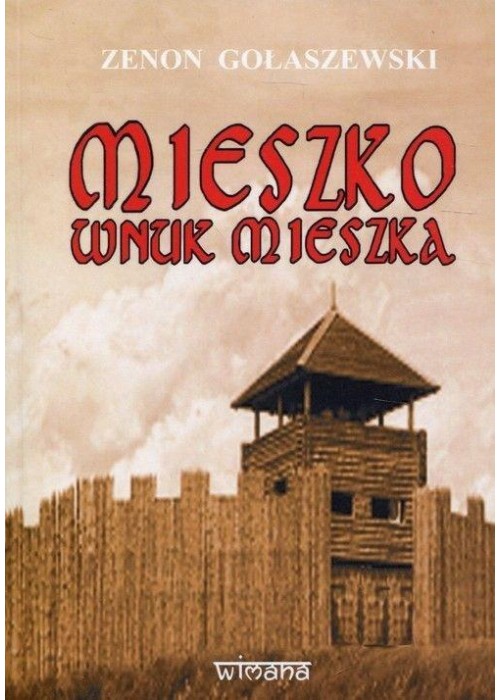 Mieszko wnuk Mieszka