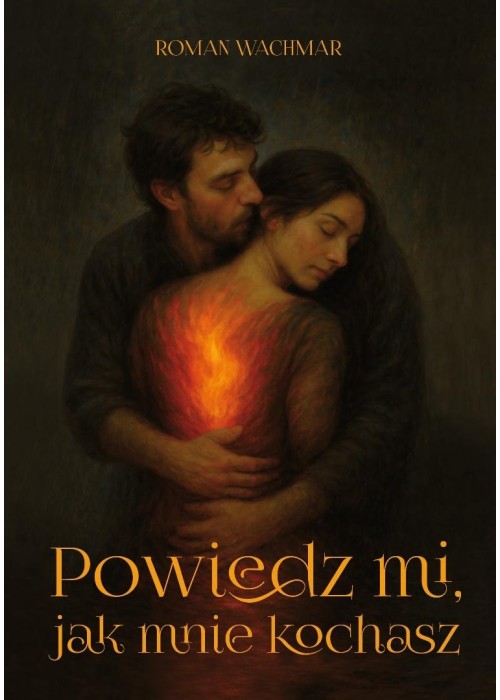 Powiedz mi, jak mnie kochasz