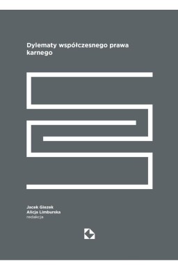 Dylematy współczesnego prawa karnego