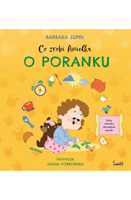 Co zrobi Anielka o poranku