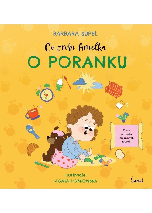 Co zrobi Anielka o poranku