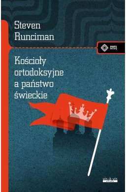 Kościoły ortodoksyjne, a świeckie państwo