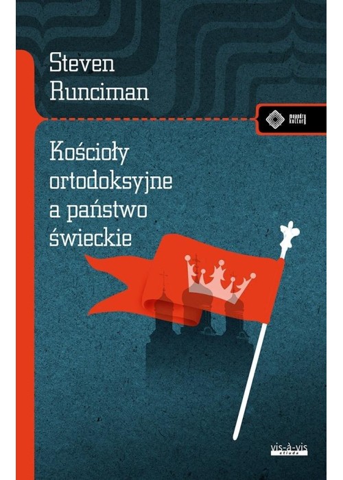 Kościoły ortodoksyjne, a świeckie państwo