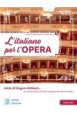 L'italiano per l'opera + audio + video online
