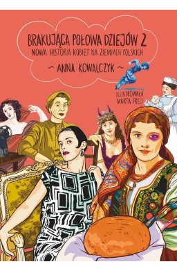 Brakująca połowa dziejów 2. Nowa historia...