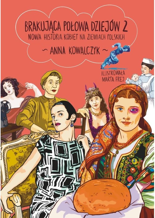 Brakująca połowa dziejów 2. Nowa historia...