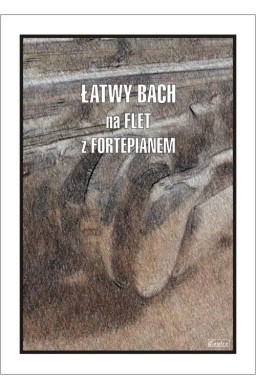 Łatwy Bach na flet z fortepianem
