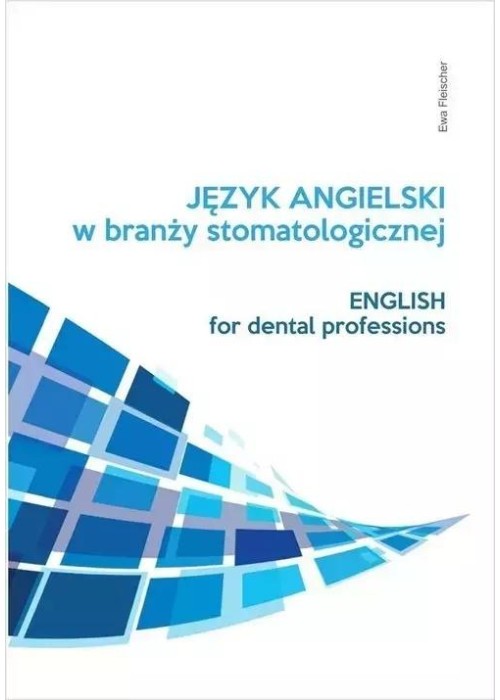 Język angielski w branży stomatologicznej
