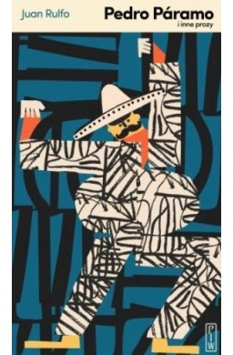 Pedro Paramo i inne prozy