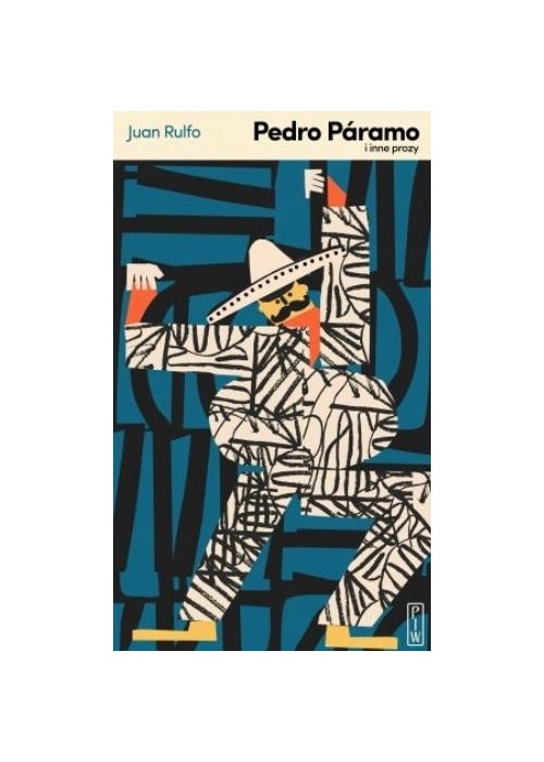 Pedro Paramo i inne prozy