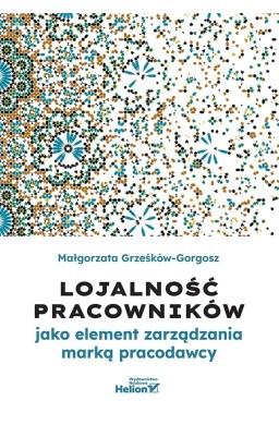 Lojalność pracowników jako element zarządzania...