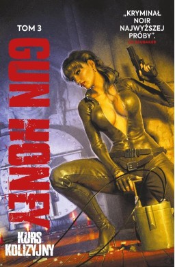 Gun Honey T.3 Kurs kolizyjny