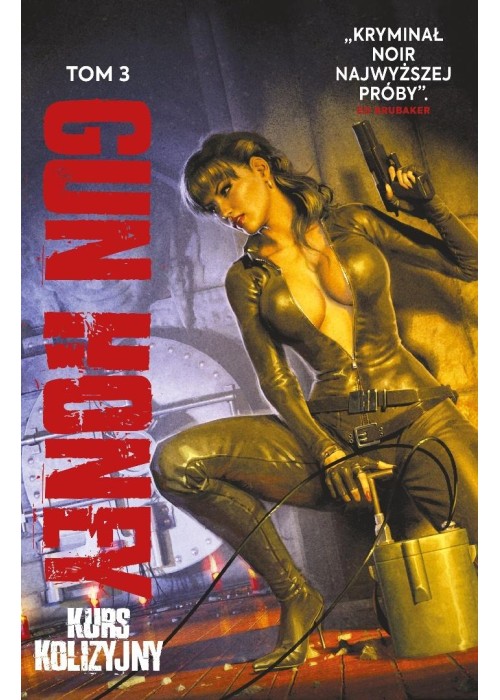 Gun Honey T.3 Kurs kolizyjny