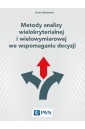 Metody analizy wielokryterialnej i wielowymiarowej