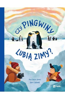 Czy pingwiny lubią zimy?