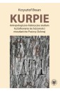 Kurpie. Antropologiczno-historyczne studium..