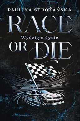 Race or Die. Wyścig o życie