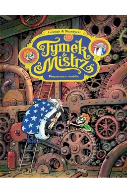 Tymek i mistrz. Perpetuum mobile