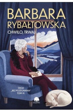 Bez pożegnania T.9 Chwilo, trwaj