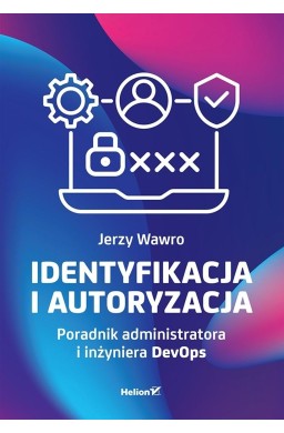 Identyfikacja i autoryzacja. Poradnik