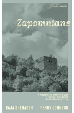Zapomniane. W poszukiwaniu ukrytych miejsc...
