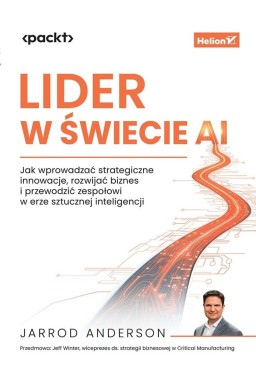 Lider w świecie AI. Jak wprowadzać strategiczne..