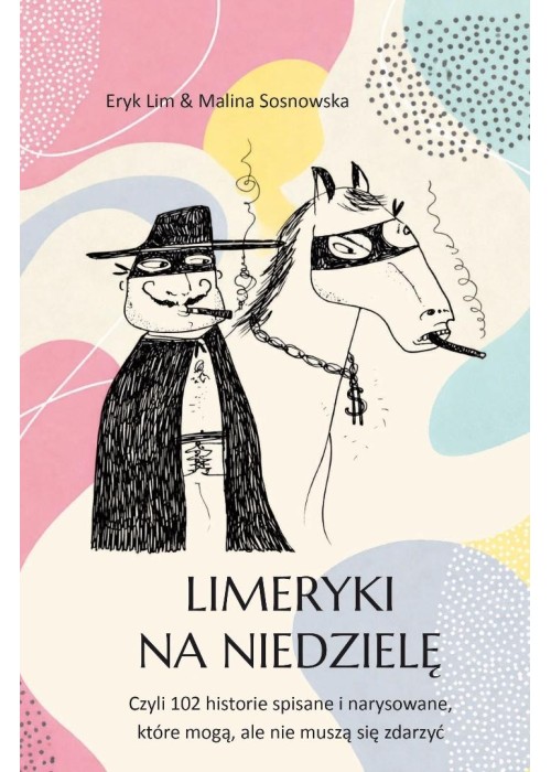 Limeryki na niedzielę. Czyli 102 historie...
