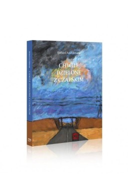 Chwile dzielone z Czapskim