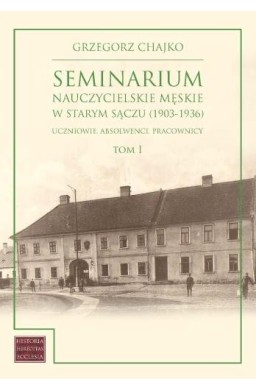 Seminarium nauczycielskie męskie w Starym Sączu...