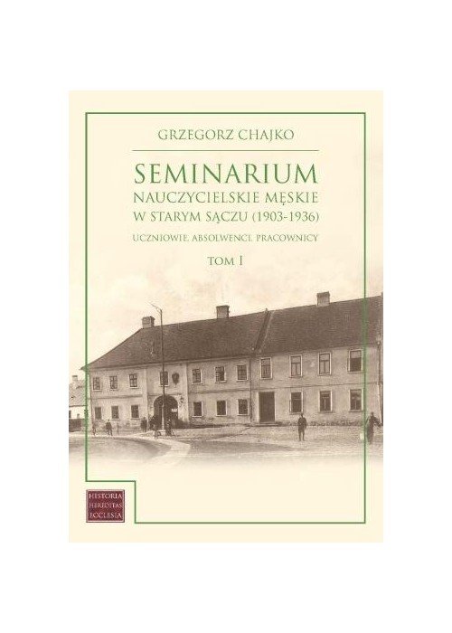 Seminarium nauczycielskie męskie w Starym Sączu...