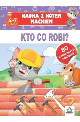 Nauka z kotem Maćkiem. Kto co robi?