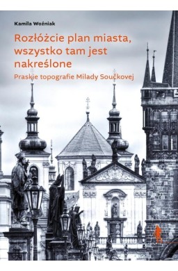 Rozłóżcie plan miasta, wszystko tam jest...