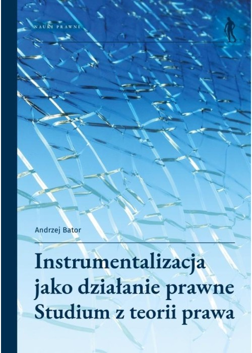 Instrumentalizacja jako działanie prawne