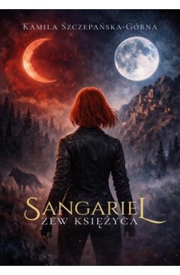 Sangariel. Zew księżyca