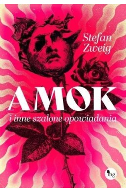 Amok i inne szalone opowiadania