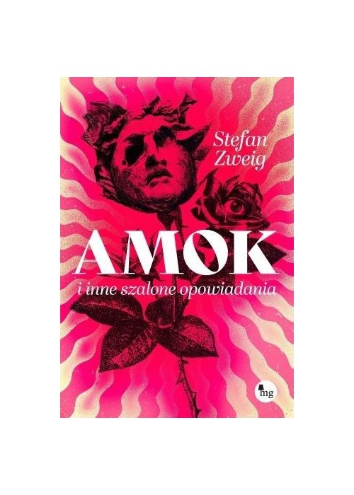 Amok i inne szalone opowiadania