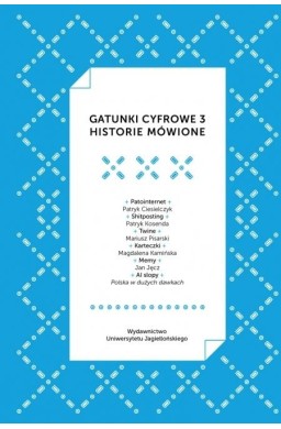 Gatunki cyfrowe 3. Historie mówione