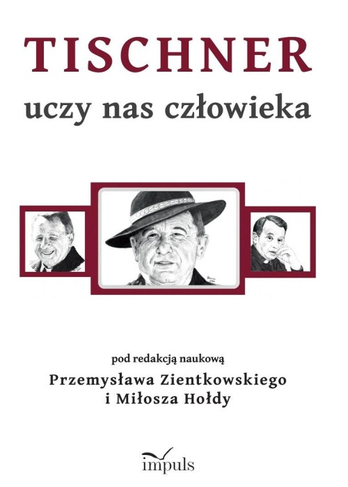 Tischner uczy nas człowieka