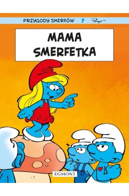 Smerfy. Mama Smerfetka