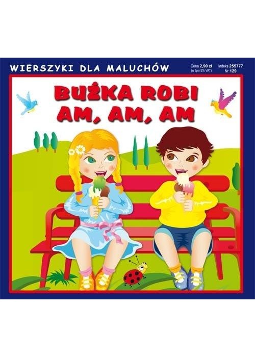 Wierszyki dla maluchów. Buźka robi am, am, am