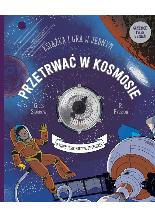 Przetrwać w kosmosie. Książka i gra w jednym