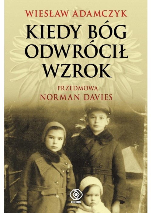 Kiedy Bóg odwrócił wzrok