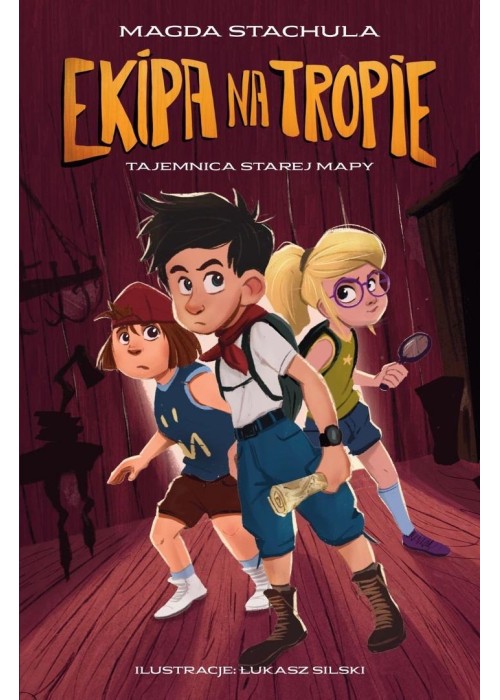 Ekipa na tropie. Tajemnica starej mapy