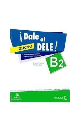 Dale al DELE B2 NUEVO ćwiczenia