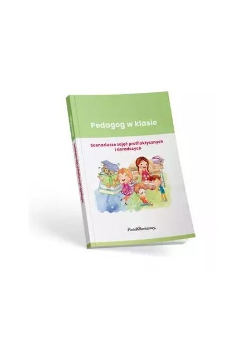 Pedagog w klasie Scenariusze zajęć profilak.