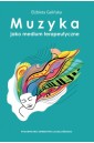 Muzyka jako medium terapeutyczne
