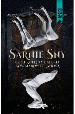 Sarnie sny, czyli kolejna galeria koszmarów...