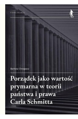 Porządek jako wartość prymarna w teorii państwa..