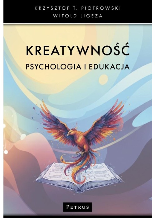 Kreatywność. Psychologia i edukacja